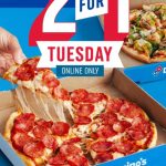 DEAL: Domino’s 2 For 1 Tuesdays – Buy One Traditional/Premium Pizza, Get 1 Traditional/Value/Value Max Free
