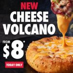 DEAL: Domino’s – $8 Cheese Volcano (27 March 2024)