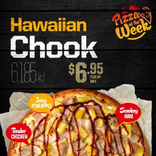 DEAL: $6.95 Hawaiian Chook Pizza at Pizza Hut (normally $12.95) 8