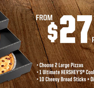 DEAL: Pizza Hut $27 Family Treat Box (2 Large Pizzas, Hershey's Cookie & 10 Cheesy Bread Sticks) 10