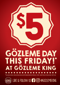 DEAL: Gozleme King - $5 Gozlemes on Friday 6 April 2018 3