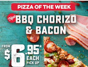 DEAL: Domino's $6.95 BBQ Chorizo & Bacon Pizza (until 30 December) 3