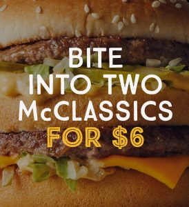 DEAL: McDonald’s - 2 McClassics for $6 - Big Mac/McChicken/Quarter Pounder/Filet O Fish on mymacca's app (until October 3) 3
