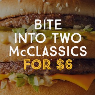 DEAL: McDonald’s - 2 McClassics for $6 - Big Mac/McChicken/Quarter Pounder/Filet O Fish on mymacca's app (until August 1) 2
