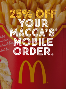 DEAL: McDonald’s - 25% off Your First Order with mymacca's app with $10 Spend 3