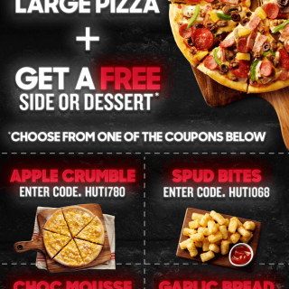 DEAL: Pizza Hut - Free Side or Dessert with any Large Pizza (until 19 March) 1