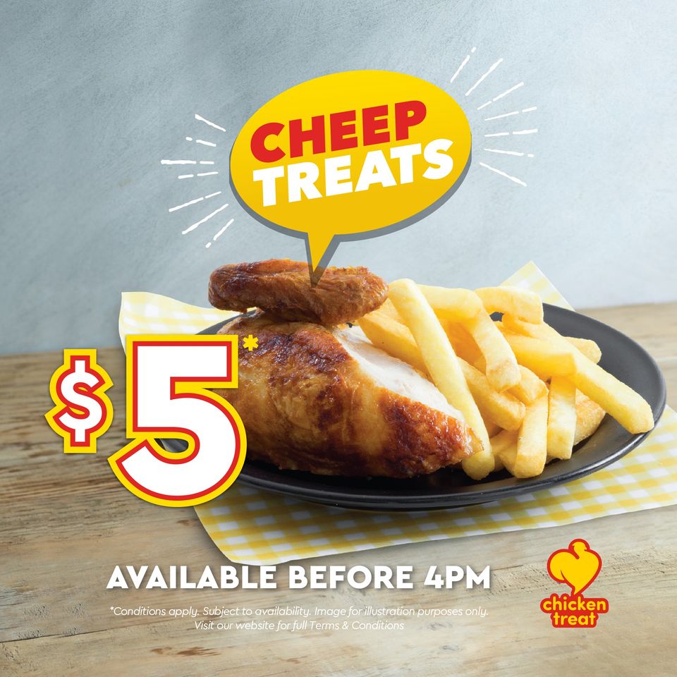 DEAL: Chicken Treat - $5 Quarter Chicken & Chips until 4pm (until 15 August 2023) 5