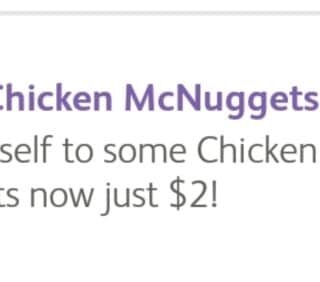 DEAL: McDonald's 6 Nuggets for $2 with mymacca's app (until August 20) 8 DEAL: McDonald's 6 Nuggets for $2 with mymacca's app (until August 20) 8