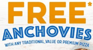 DEAL: Domino's - Free Anchovies Upgrade (14 August) 3