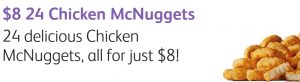 DEAL: McDonald’s 24 Nuggets for $8 using mymacca's app (until December 19) 3