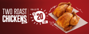DEAL: Red Rooster - 2 Whole Roast Chickens for $20 6 DEAL: Red Rooster - 2 Whole Roast Chickens for $20 1