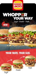 NEWS: Hungry Jack's Whopper Your Way (Single, Double or Triple) 29 NEWS: Hungry Jack's Whopper Your Way (Single, Double or Triple) 1