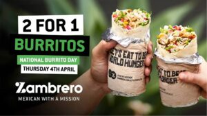 DEAL: Zambrero National Burrito Day - 2 For 1 Burritos (4 April 2019) 1 DEAL: Zambrero National Burrito Day - 2 For 1 Burritos (4 April 2019) 1