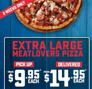 DEAL: Domino's - $9.95 Extra Large Meatlovers Pizza Pickup / $14.95 Delivered (until 26 May 2019) 13 DEAL: Domino's - $9.95 Extra Large Meatlovers Pizza Pickup / $14.95 Delivered (until 26 May 2019) 1