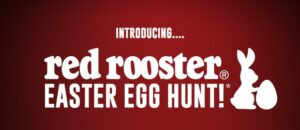 NEWS: Red Rooster Easter Egg Hunt until 30 April - Get $10 Credit + Surprise Free Offer 6 NEWS: Red Rooster Easter Egg Hunt until 30 April - Get $10 Credit + Surprise Free Offer 1