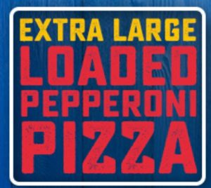 DEAL: Domino's - $9.95 Extra Large Loaded Pepperoni Pizza Pickup / $14.95 Delivered 3