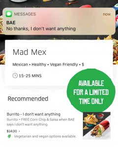 DEAL: Mad Mex - Free Corn Chips & Salsa with Burrito or Naked Burrito on Uber Eats 3