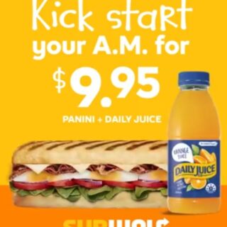 DEAL: Subway - $9.95 Panini & Daily Juice 6 DEAL: Subway - $9.95 Panini & Daily Juice 6
