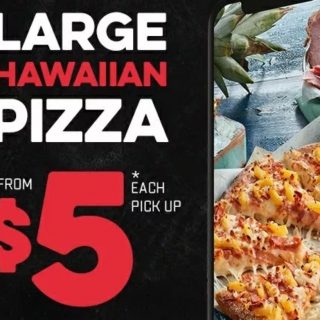 DEAL: Domino's - $5 Large Hawaiian Pizza (selected stores) 1