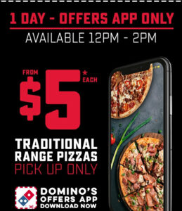 DEAL: Domino's - $5 Traditional Pizza Pickup (12-2pm 13 August 2019) 1