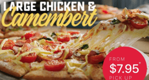 DEAL: Domino's - $7.95 Large Chicken & Camembert Pizza at Selected Stores (until 29 September 2019) 3