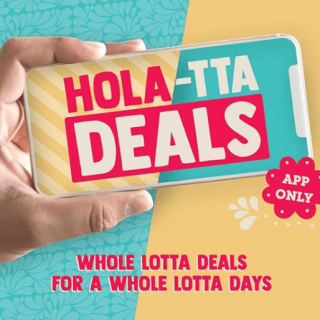 DEAL: Salsa's Fresh Mex - Hola-tta Daily Deals with App until 10 December 2019 1