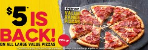 DEAL: Domino's $5 Cheaper Everyday Menu - $5 Back on All Value Range Pizzas & Sides 3