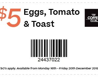 DEAL: The Coffee Club - $5 Eggs, Tomato & Toast (16 to 20 December 2019) 5