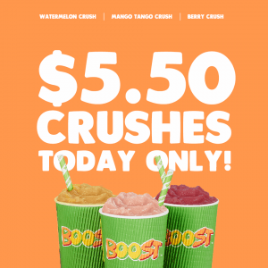 DEAL: Boost Juice - $5.50 Selected Crushes (29 January 2020) 8