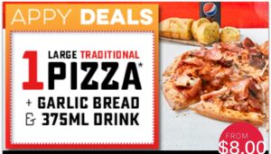 DEAL: Domino's - $8 Large Traditional Pizza, Garlic Bread, 375ml Can (25 February 2020) 13 DEAL: Domino's - $8 Large Traditional Pizza, Garlic Bread, 375ml Can (25 February 2020) 1