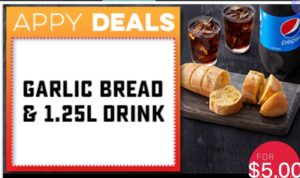 DEAL: Domino's Offers App - $5 Garlic Bread & 1.25L Drink (28 February 2020) 13 DEAL: Domino's Offers App - $5 Garlic Bread & 1.25L Drink (28 February 2020) 1