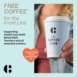 NEWS: The Coffee Club - Free Regular Coffee with Any Meal Purchase for Healthcare Workers, Retail Staff & Essential Workers 25