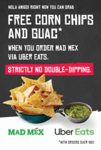 DEAL: Mad Mex - Free Corn Chips & Guac with $20 Spend on Uber Eats (until 11 July 2021) 5