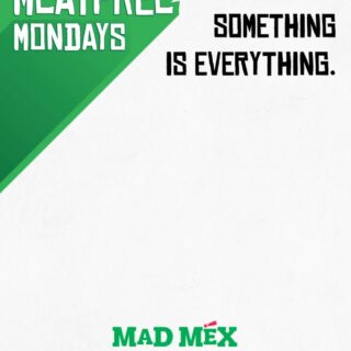 DEAL: Mad Mex Meat Free Mondays - $2 off Meat Free Meals 4