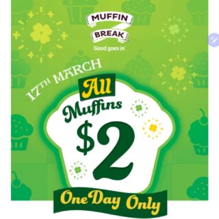 DEAL: Muffin Break - $2 Muffins on St Patrick's Day on Tuesday 17 March 2020 2 DEAL: Muffin Break - $2 Muffins on St Patrick's Day on Tuesday 17 March 2020 2
