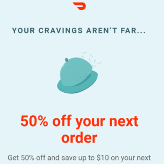 DEAL: DoorDash - 50% off Next Order up to $10 off (Targeted) 6