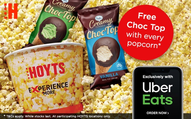 DEAL: Hoyts - Free Choc Top with Any Popcorn or $30 Spend via Uber Eats 3