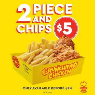 DEAL: Chicken Treat - 2 Pieces Crunchified Chicken & Chips for $5 until 4pm Daily 6