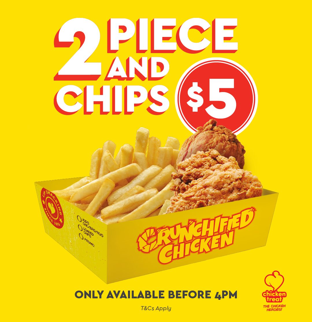 DEAL: Chicken Treat - 2 Pieces Crunchified Chicken & Chips for $5 until 4pm Daily 12