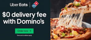 DEAL: Domino's - Free Delivery with $30 Spend via Uber Eats 9