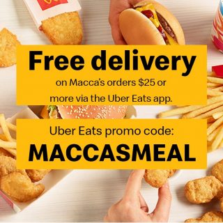 DEAL: McDonald's - Free Delivery on Orders over $25 via Uber Eats (31 July-2 August 2020) 8