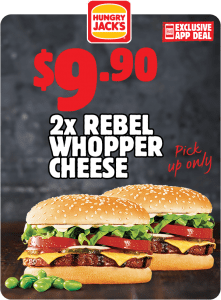 DEAL: Hungry Jack's App - 2 Rebel Whopper Cheese for $10 3
