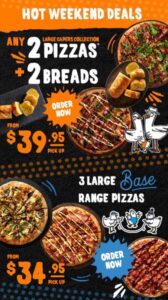 DEAL: Pizza Capers - 3 Large Base Pizzas $34.95 Pickup, 2 Large Capers Collection Pizzas + 2 Breads $39.95 Pickup 3 DEAL: Pizza Capers - 3 Large Base Pizzas $34.95 Pickup, 2 Large Capers Collection Pizzas + 2 Breads $39.95 Pickup 3