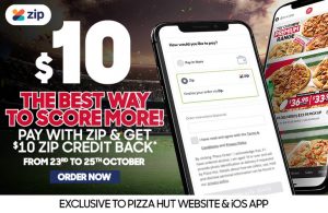 DEAL: Pizza Hut - Pay with Zip & Get $10 Zip Credit - Up to 3 Times (until 25 October 2020) 3