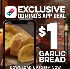 DEAL: Domino's - $1 Garlic Bread via Domino's App (30 November 2020) 3