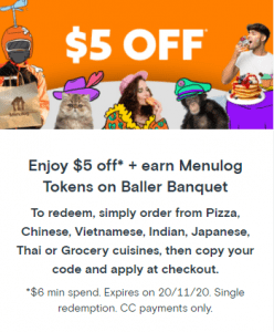 DEAL: Menulog - $5 off $6 Spend at Pizza, Chinese, Vietnamese, Indian, Japanese, Thai or Grocery Restaurants (until 20 November 2020) 8