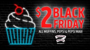 DEAL: Muffin Break - $2 Muffins, Pepsi & Pepsi Max on Black Friday 27 November 2020 5