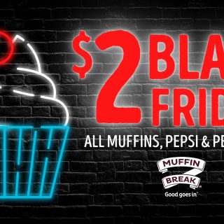 DEAL: Muffin Break - $2 Muffins, Pepsi & Pepsi Max on Black Friday 27 November 2020 7