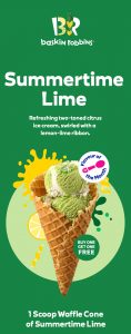DEAL: Baskin Robbins - Buy One Get One Free Summertime Lime 1 Scoop Waffle Cone for Club 31 Members 12