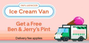 DEAL: Uber Eats Influencer Ice Cream Van - Free Ben & Jerry's Pints from 3pm to 10:30pm Daily (6,000 Total) 9
